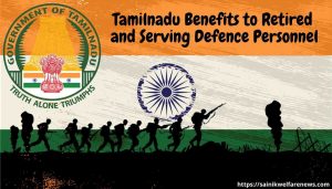 Tamilnadu Benefits to Retired and Serving Defence Personnel