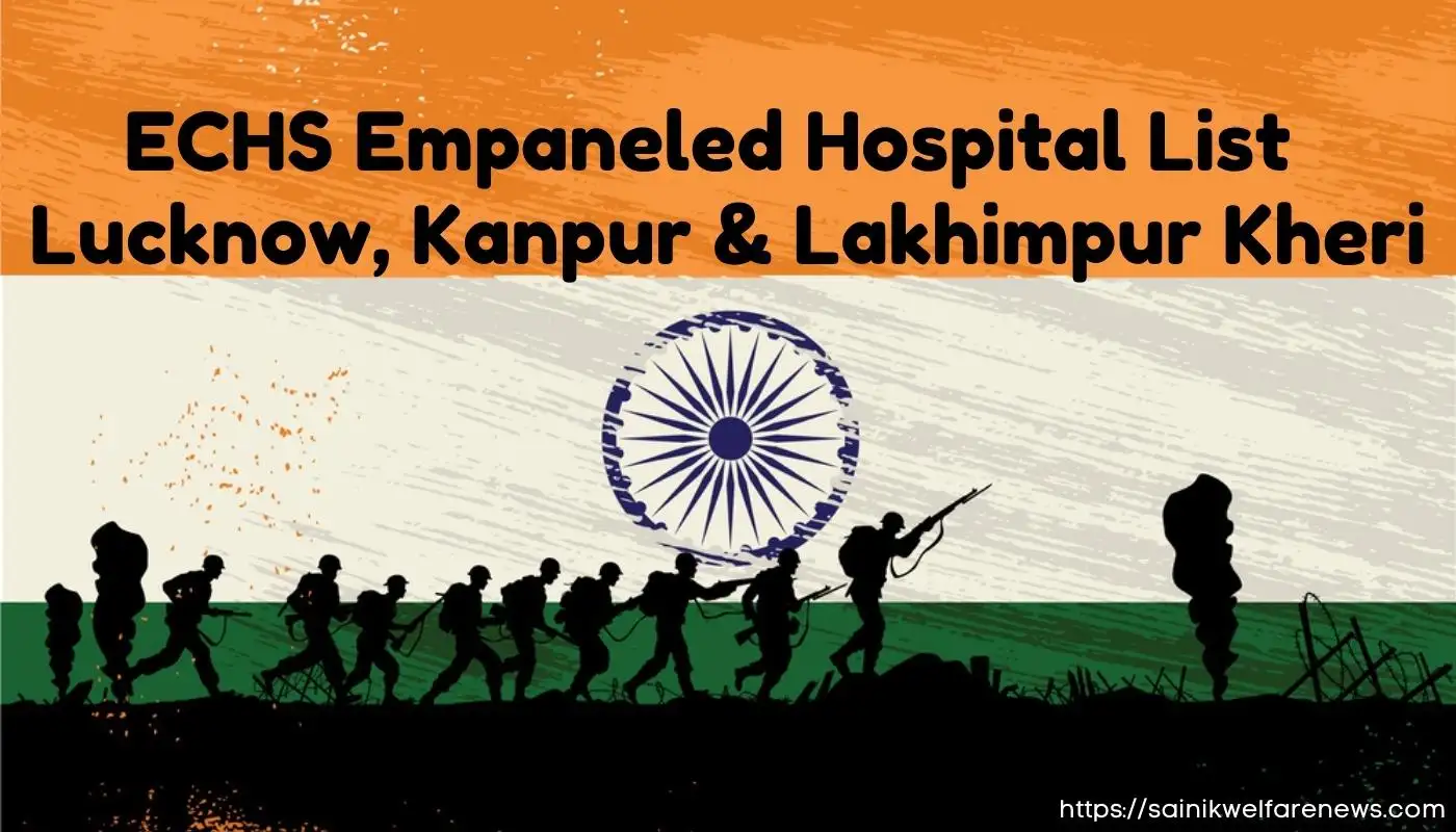 ECHS Empaneled Hospital List - Lucknow, Kanpur & Lakhimpur Kheri