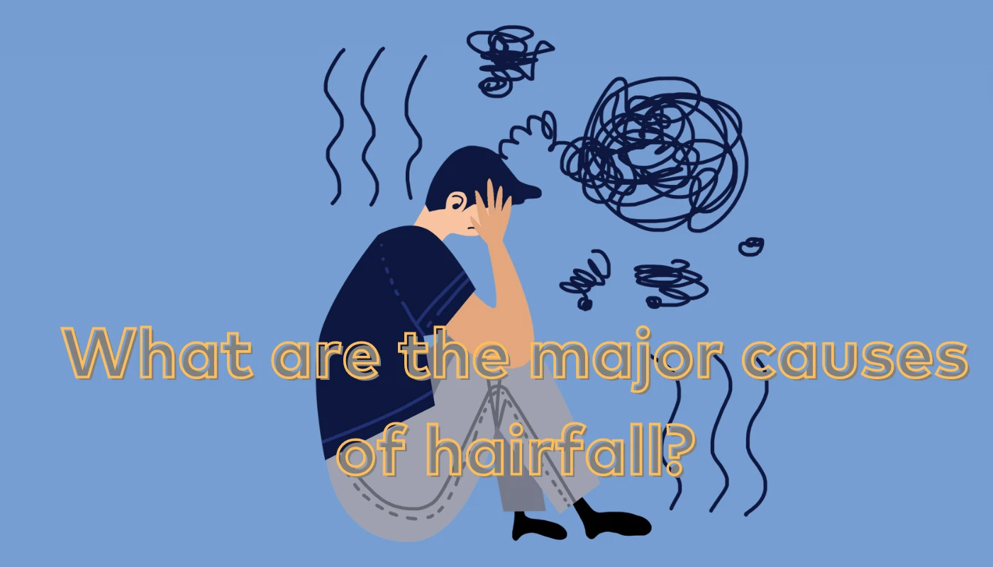 What are the major causes of hairfall