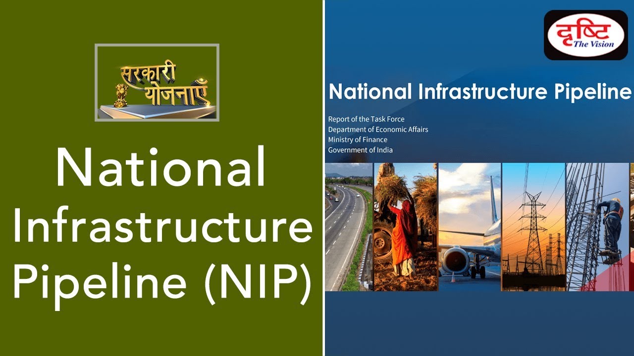 National Infrastructure Pipeline (NIP) - Sarkari Yojanayen
