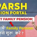 Start Family Pension in Sparsh Pension Portal | Family Pensioners