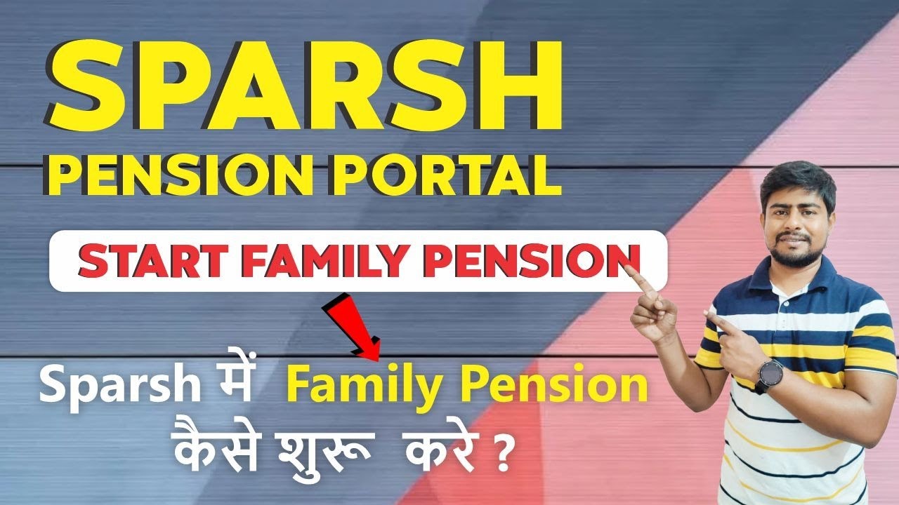 Start Family Pension in Sparsh Pension Portal | Family Pensioners
