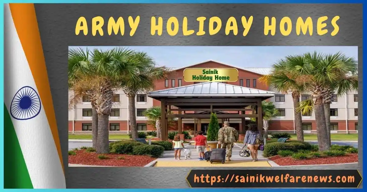 Army Holiday Homes For Indian Defence Person