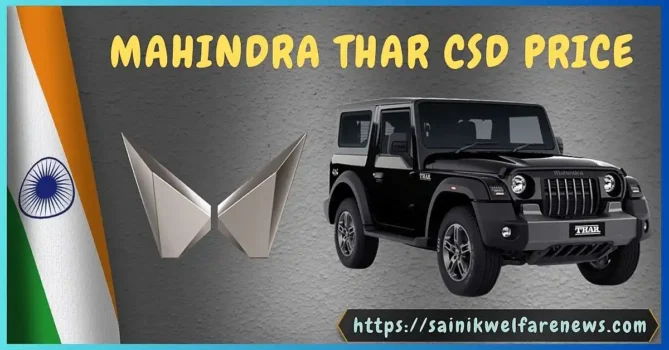 Mahindra Thar CSD Prices