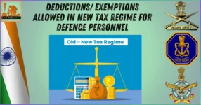 Deductions Exemptions Allowed in New Tax Regime for Defence personnel