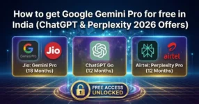 How to Get Google Gemini Pro, ChatGPT, and Perplexity Pro for Free