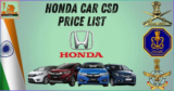 Honda Car CSD Price list updated December 2024