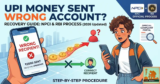 How to Recover Money Sent to Wrong UPI Account: Official NPCI & RBI Process (2026)