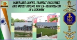 Marriage Lawns, Transit Facilities and Guest Rooms for Ex-Servicemen in Lucknow
