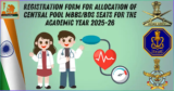 Registration form for allocation of Central Pool MBBS/BDS seats for the Academic Year 2025-26