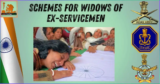 Schemes for Widows of Ex-Servicemen/ पूर्व सैनिकों की विधवाओं के लिए योजनाएं