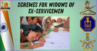 Schemes for Widows of Ex-Servicemen/ पूर्व सैनिकों की विधवाओं के लिए योजनाएं
