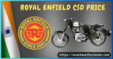 Royal Enfield CSD price list updated December 2024